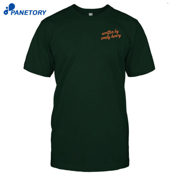 Emily Henry Written By Emily Henry Shirt