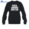 Fuck Jenard And Cbi Shirt 2