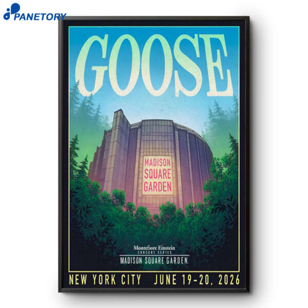 Goose Msg NYC Jun 19-20 2026 Poster