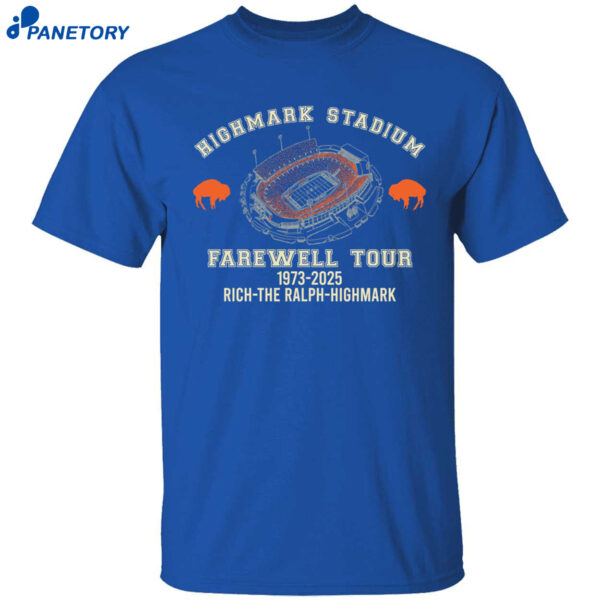 Highmark Stadium Farewell Tour 1973 2025 Rich The Ralph Highmark Shirt