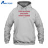 I Flirt As A Joke And Panic When It Works Shirt 5 I Flirt As A Joke And Panic When It Works Shirt 1