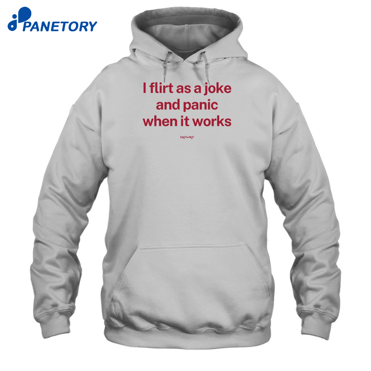 I Flirt As A Joke And Panic When It Works Shirt 7 I Flirt As A Joke And Panic When It Works Shirt 1
