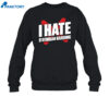 I Hate D'Aydrian Harding Shirt 4 I Hate D'Aydrian Harding Shirt 2