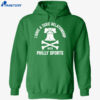 I Have A Toxic Relationship With Philly Sport – Football Shirt 2