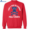 I Have A Toxic Relationship With Philly Sports – Baseball Shirt 2