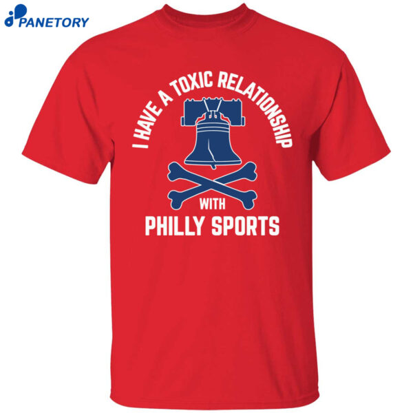 I Have A Toxic Relationship With Philly Sports - Baseball Shirt
