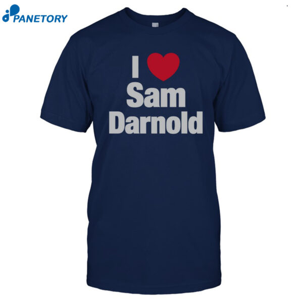 I Heart Sam Darnold Shirt