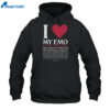 I Love My Emo Choose All That Apply Shirt 1