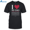 I Love My Emo Choose All That Apply Shirt