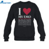 I Love My Emo Choose All That Apply Shirt 2