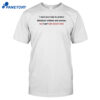 I Need Your Help To Protect Ukrainian Children And Women But I Can't Talk About It Here Shirt