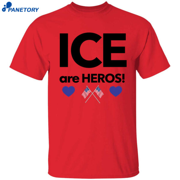Ice Are Heros Shirt