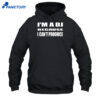 I'M A Dj Because I Can'T Produce Shirt 5 I'M A Dj Because I Can'T Produce Shirt 2