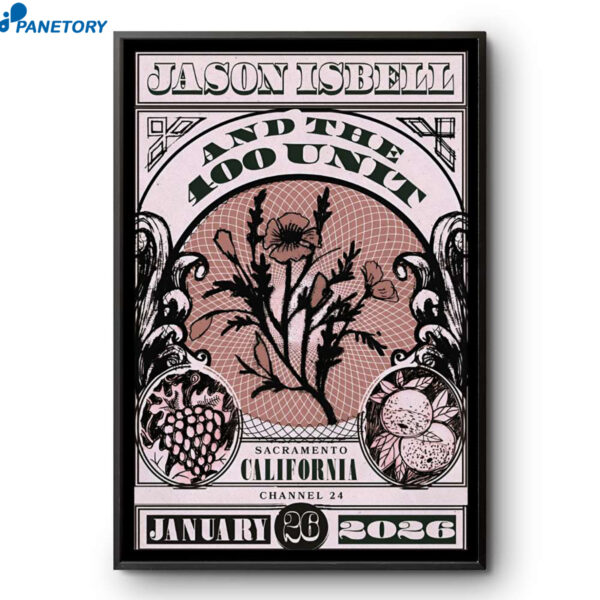 Jason Isbell And The 400 Unit Channel 24 Sacramento CA Jan 26 2026 Poster
