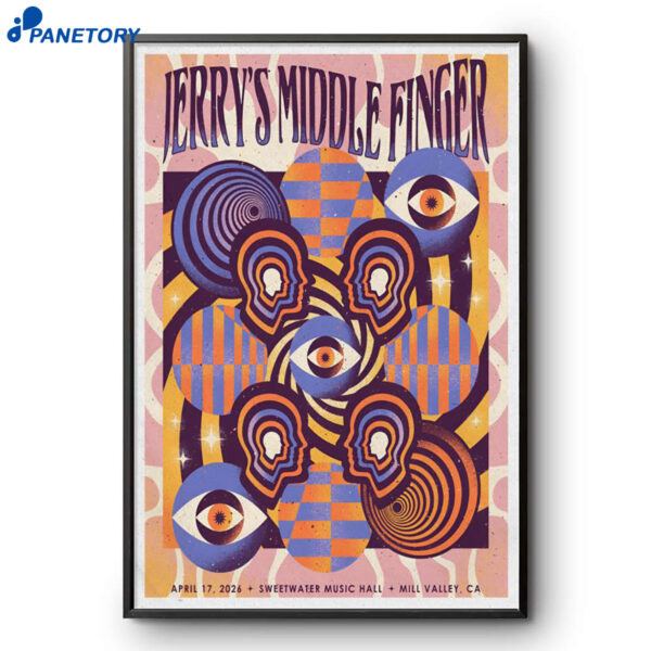 Jerry's Middle Finger Mill Valley CA Apr 17 2026 Poster