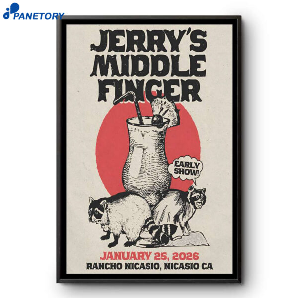 Jerry's Middle Finger Nicasio CA Jan 25 2026 Poster