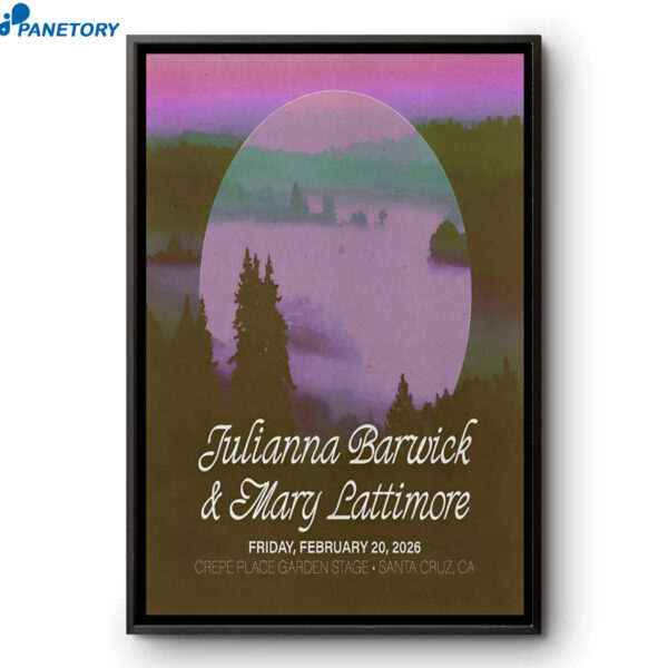 Julianna Barwick With Mary Lattimore Santa Cruz CA Tour Feb 20 2026 Poster