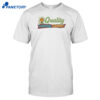 Killdozer Industries Quality Learing Center Shirt