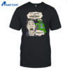 Kin Ship Goods Scott Hasn't Seen Logan Lucky Shirt