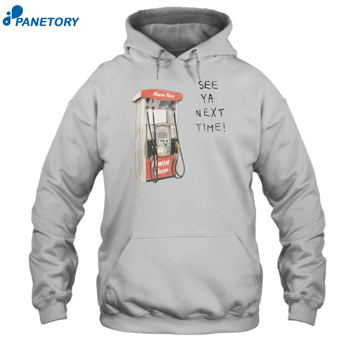 Kwik Trip Pump See Ya Next Time Shirt 7 Kwik Trip Pump See Ya Next Time Shirt 1
