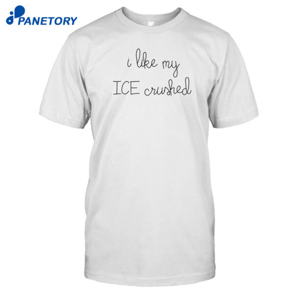 Lingua Franca I Like My Ice Crushed Shirt