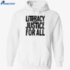Literacy And Justice For All Premium Ss Shirt 1
