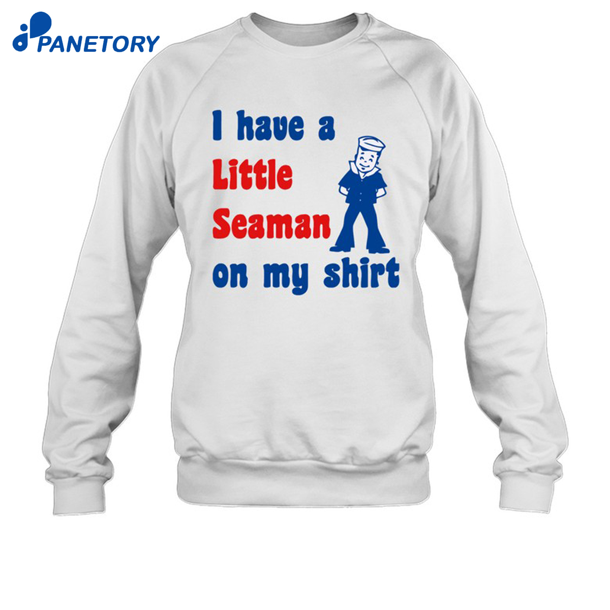 Look I Have A Little Seaman On My Shirt 6 Look I Have A Little Seaman On My Shirt 2