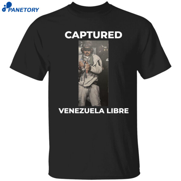 Maduro Captured Venezuela Libre Shirt