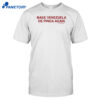 Make Venezuela De Pinga Shirt