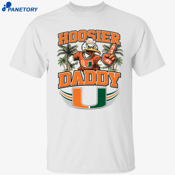 Miami Hurricanes Hoosier Daddy Shirt