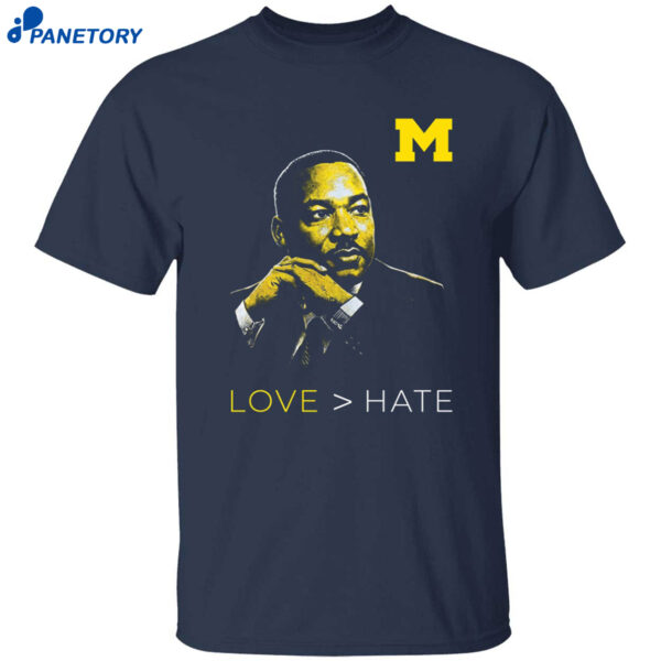 Michigan Love Hate Mlk Day Shirt