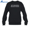 My Grandpa Killed Nazis Shirt 2