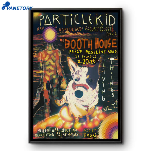 Particle Kid Booth House 29 Palms CA Feb 20 2026 Poster