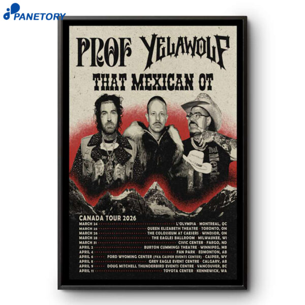 Prof With Yelawolf That Mexican OT Canada Tour 2026 Poster