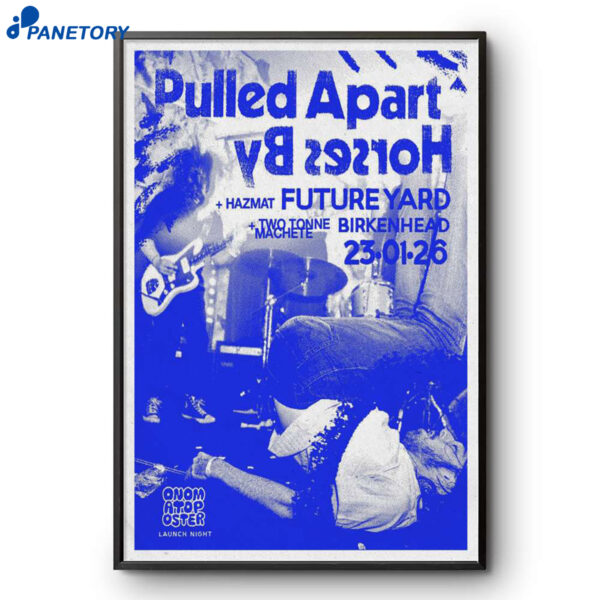 Pulled Apart By Horses Birkenhead Jan 23 2026 Poster