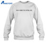 Russell Westbrook You Used To I Still Do Shirt 2