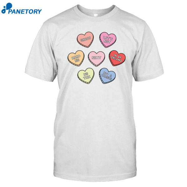 Sarcastic Candy Hearts Shirt