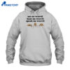 See No Weevil Hear No Weevil Speak No Weevil Shirt 1