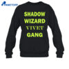 Shadow Wizard Vivet Gang Shirt 4 Shadow Wizard Vivet Gang Shirt 2