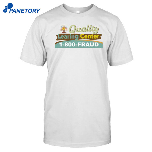 Shirley Defense Quality Learing Center Shirt