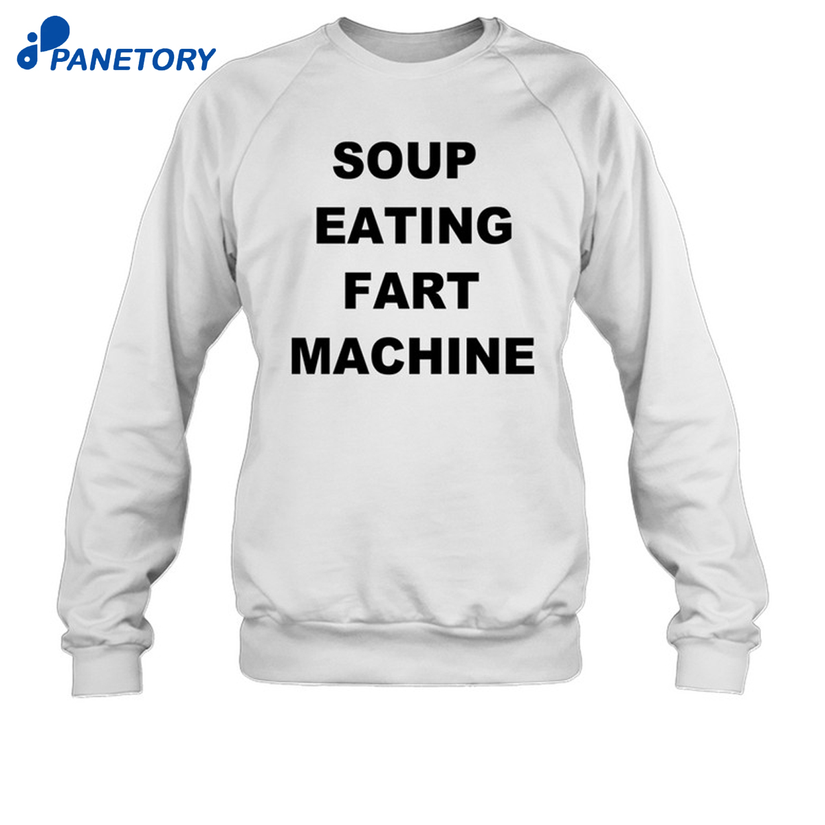 Soup Eating Fart Machine Shirt 6 Soup Eating Fart Machine Shirt 2