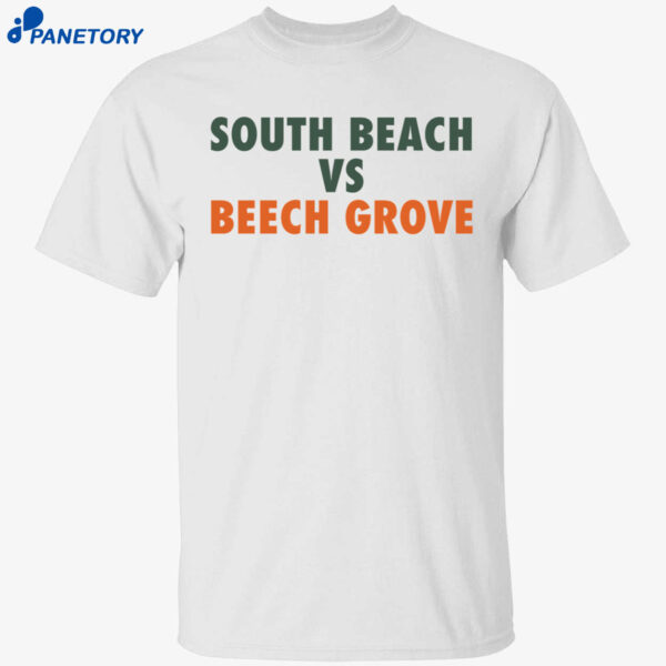 South Beach Vs Beech Grove Shirt