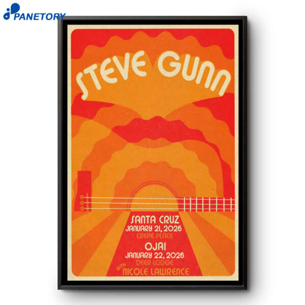 Steve Gunn Santa Cruz CA And Ojai CA Jan 21-22 2026 Poster