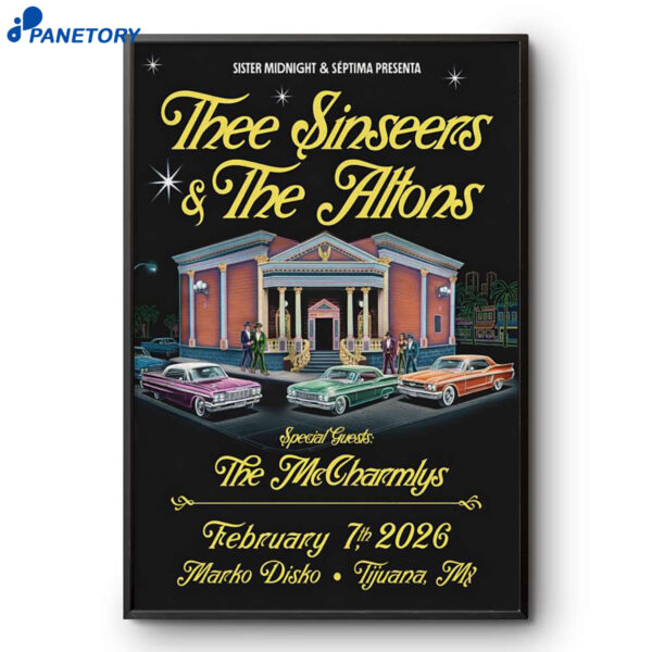 Thee Sinseers And The Altons Tour Tijuana MX Feb 7 2026 Poster