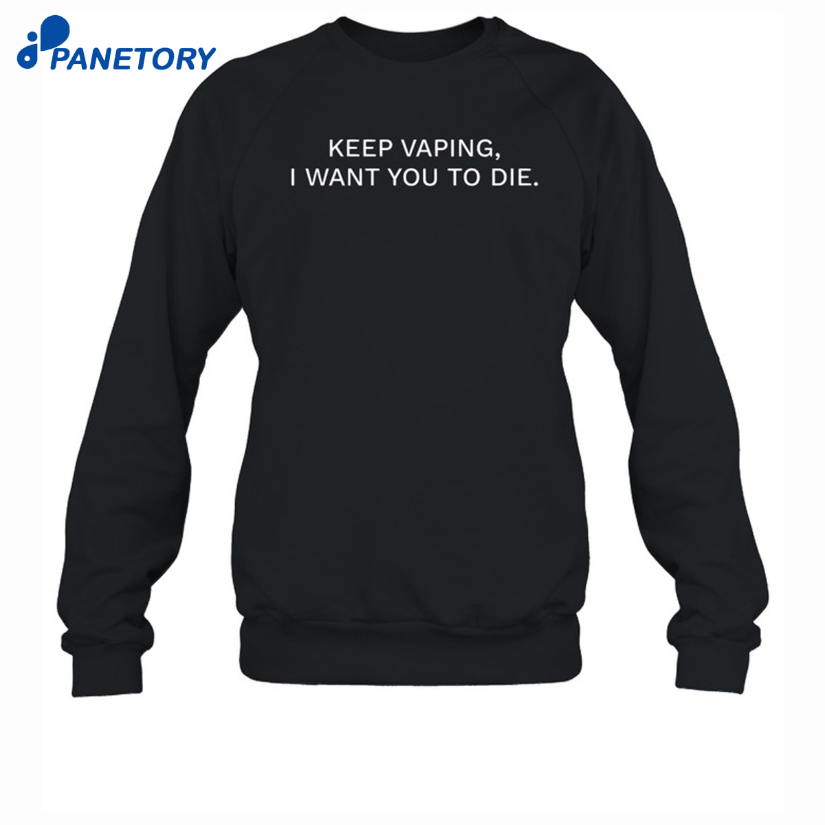 Thehouseofmasks Keep Vaping I Want You To Die Shirt 6 Thehouseofmasks Keep Vaping I Want You To Die Shirt 2