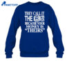 They Call It The Irs Because Your Money Is Theirs Shirt 4 They Call It The Irs Because Your Money Is Theirs Shirt 2