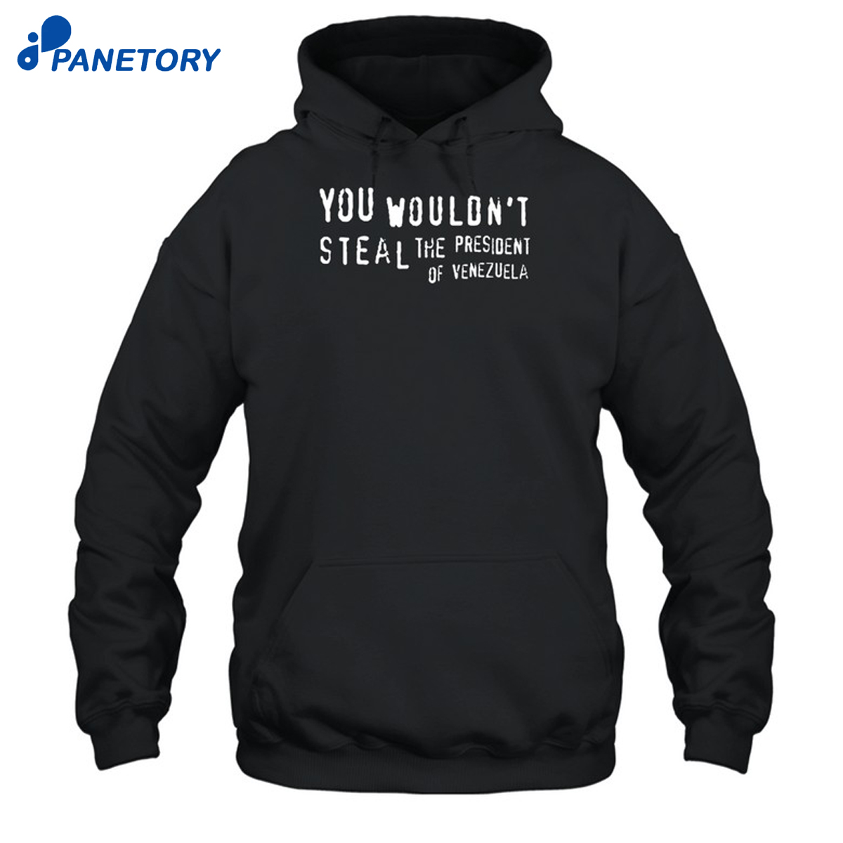 You Wouldn'T Steal The President Of Venezuela Shirt 7 You Wouldn'T Steal The President Of Venezuela Shirt 2