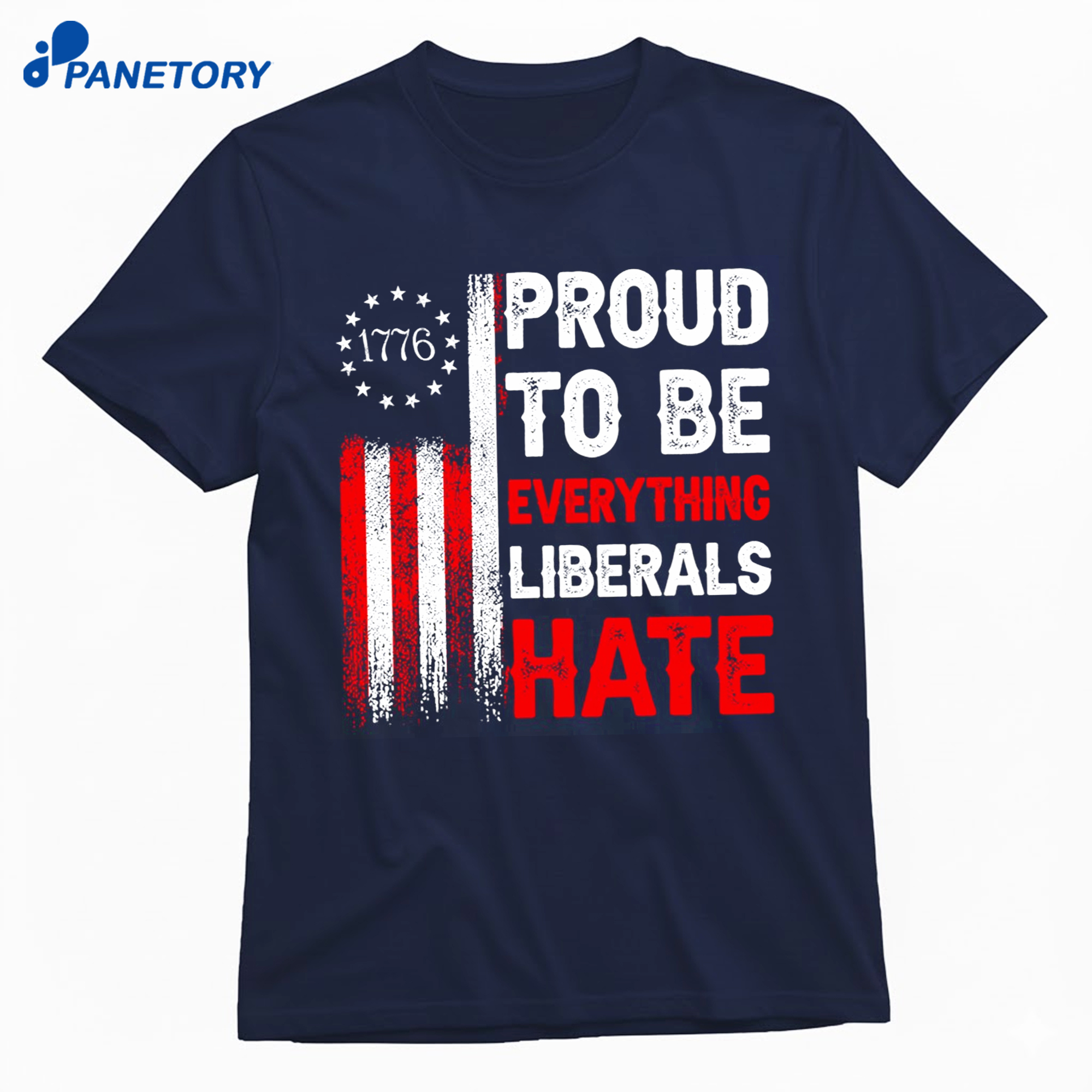 1776 Proud To Be Everything Liberals Hate Shirt 8 1776 Proud To Be Everything Liberals Hate Shirt 1