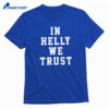 Connor Hellebuyck In Helly We Trust Shirt