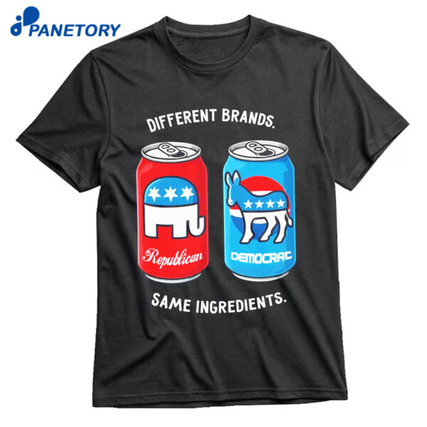 Different Brands Same Ingredients Shirt